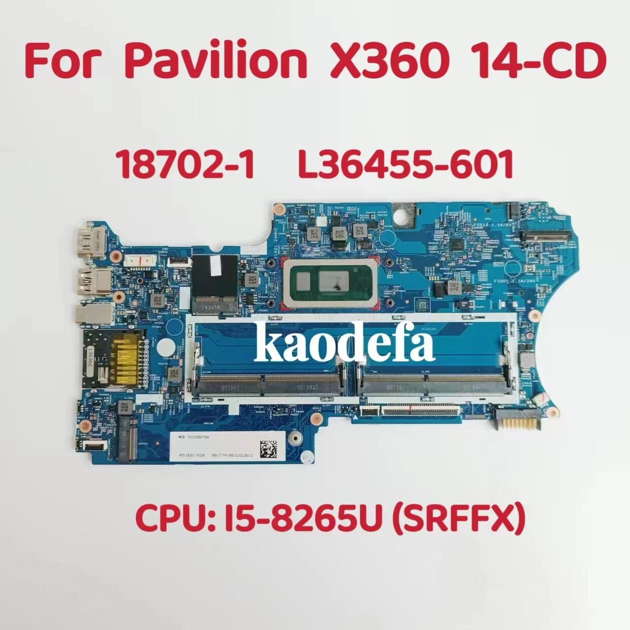 HP ĺ x360 14 CD Ʈ  κ, CPU:I5-8265U SRFFX SREJQ DDR4 L36455-601 L36455-001 100% ׽Ʈ OK, 18702-1